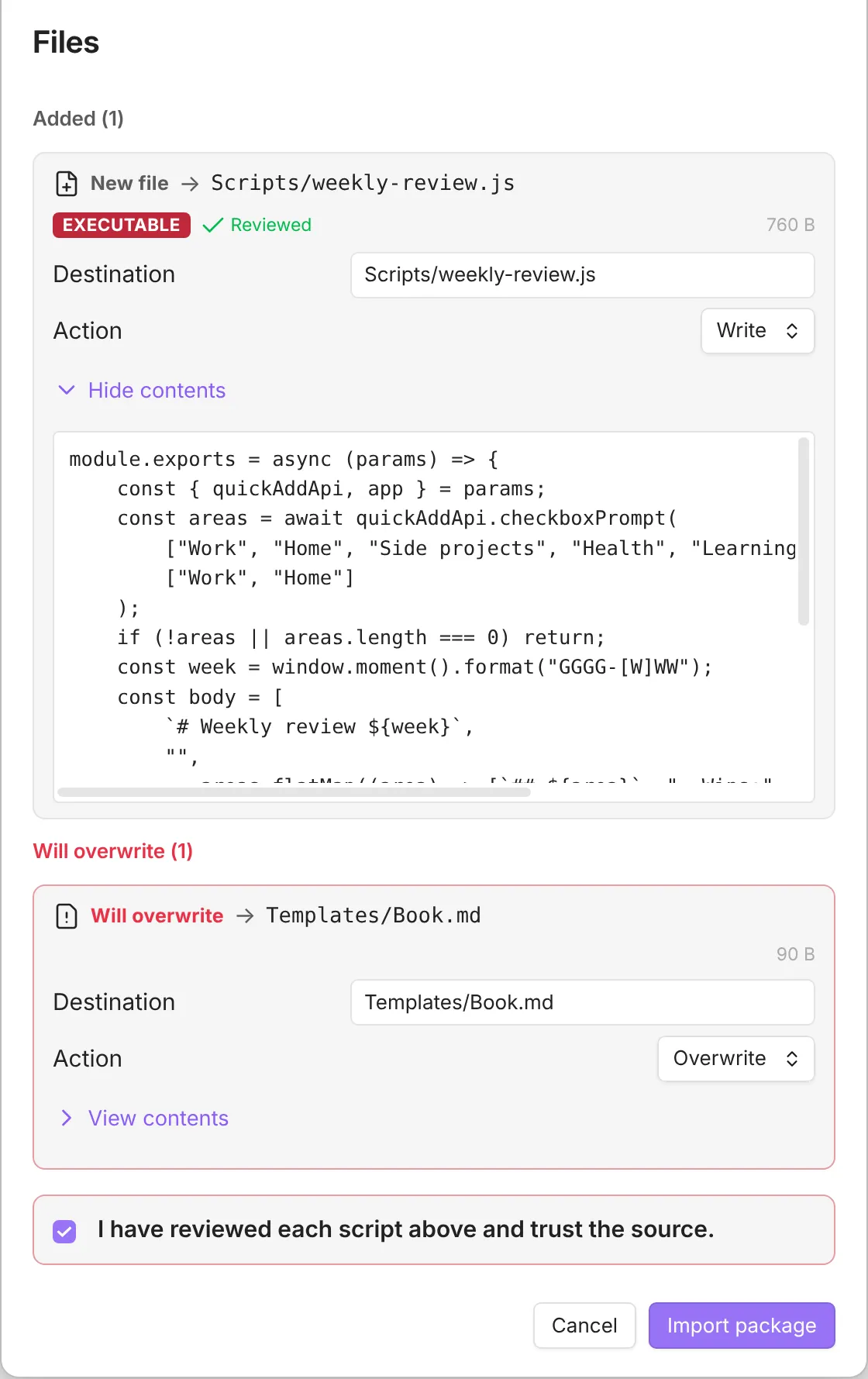 The Files section of the import modal. The bundled script Scripts/weekly-review.js is marked EXECUTABLE and Reviewed, with its contents expanded, and Templates/Book.md is grouped under Will overwrite. The acknowledgement is ticked, so the Import package button is enabled